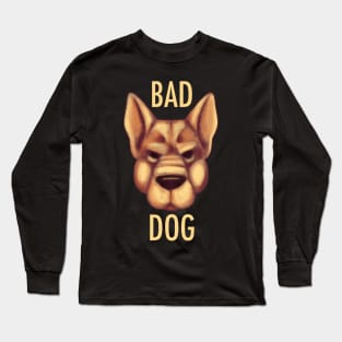 Bad Dog Long Sleeve T-Shirt